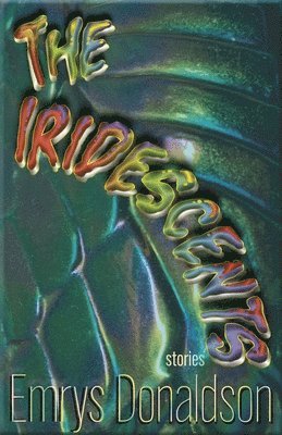 bokomslag Iridescents