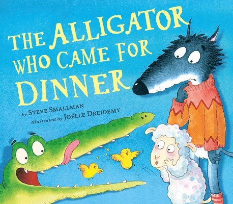 The Alligator Who Came for Dinner