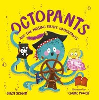 bokomslag Octopants and the Missing Pirate Underpants