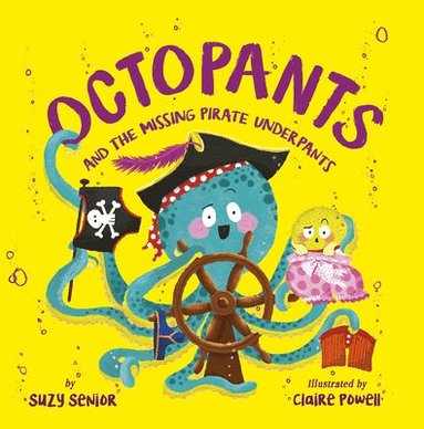 bokomslag Octopants And The Missing Pirate Underpants