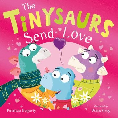 bokomslag The Tinysaurs Send Love