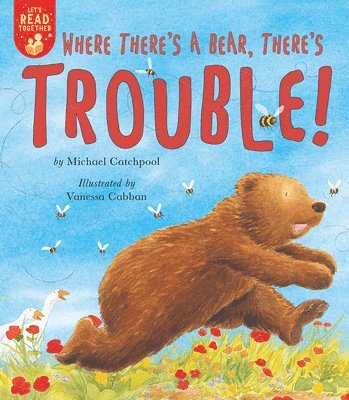 Michael Catchpool - Where There's a Bear, There's Trouble!, Häftad