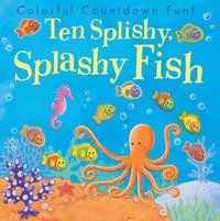 bokomslag Ten Splishy, Splashy Fish