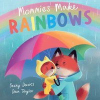 bokomslag Mommies Make Rainbows