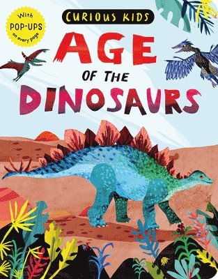 Jonny Marx - Curious Kids: Age of the Dinosaurs, Häftad