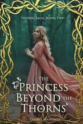 bokomslag The Princess Beyond the Thorns