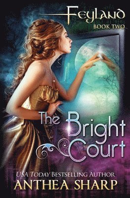 Anthea Sharp - Bright Court, Häftad