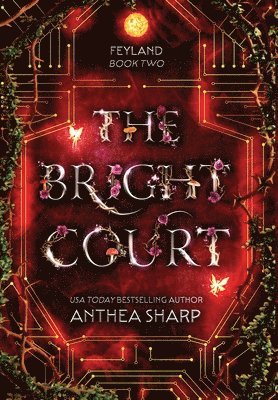 Anthea Sharp - Bright Court, Inbunden