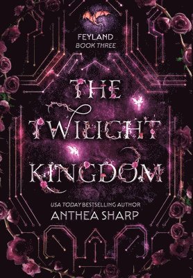 Anthea Sharp - Twilight Kingdom, Inbunden