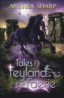 Anthea Sharp - Tales of Feyland and Faerie, Häftad
