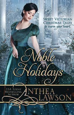 bokomslag Noble Holidays: Four Sweet Victorian Christmas Novellas