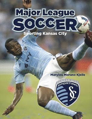 Marylou Morano Kjelle - Sporting Kansas City, Inbunden. Tillgänglighet: Lägg i varukorg