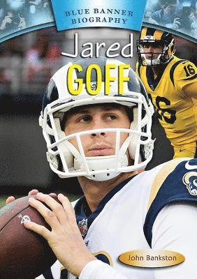 John Bankston - Jared Goff, Inbunden