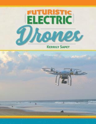 Kerrily Sapet - Futuristic Electric Drones, Inbunden. Tillgänglighet: Lägg i varukorg