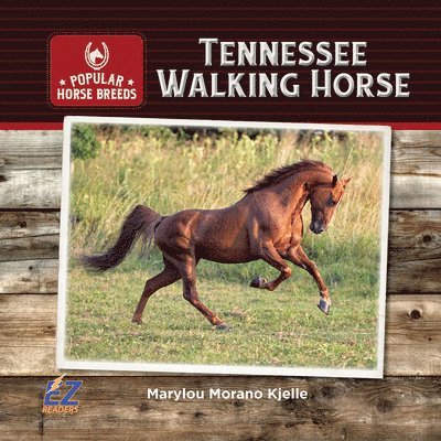 Marylou Morano Kjelle - Tennessee Walking Horse, Inbunden. Tillgänglighet: Lägg i varukorg