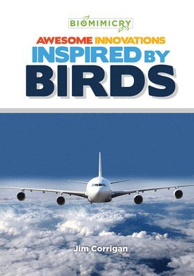Jim Corrigan - Awesome Innovations Inspired by Birds, Inbunden