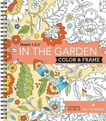 Color & Frame - In the Garden (Adult Coloring Book) 1