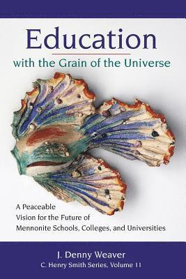 Education with the Grain of the Universe 1