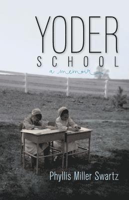 bokomslag Yoder School
