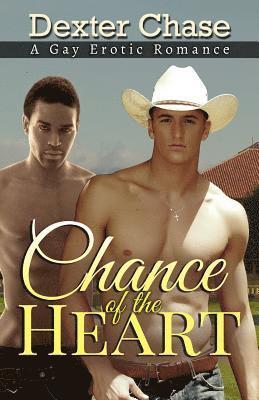 Dexter Chase - Chance of the Heart: A Gay Erotic Romance, Häftad. Tillgänglighet: Lägg i varukorg