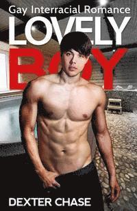 Dexter Chase - Lovely Boy: Gay Interracial Romance, Häftad. Tillgänglighet: Lägg i varukorg