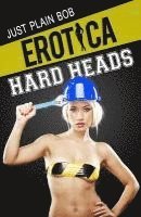 bokomslag Erotica: Hard Heads