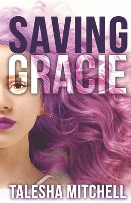 Talesha Mitchell - Saving Gracie, Häftad