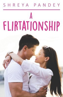 A Flirtationship 1