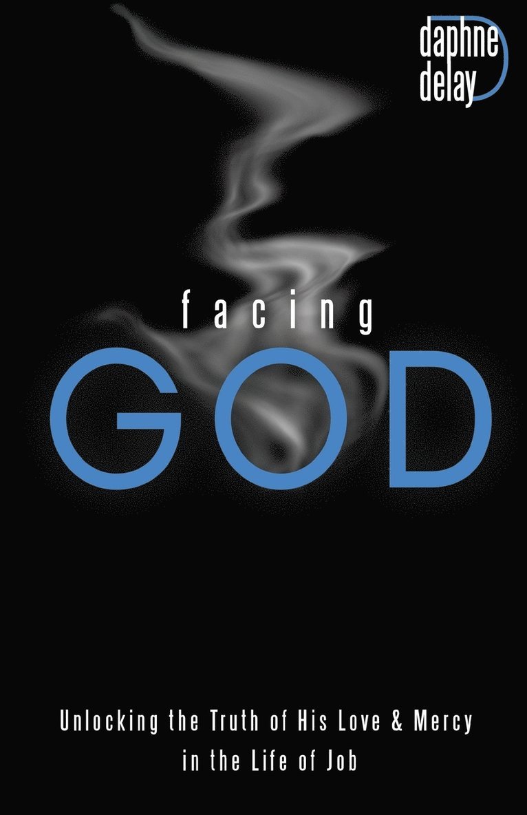 Facing God 1