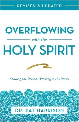 Overflowing with the Holy Spirit 1