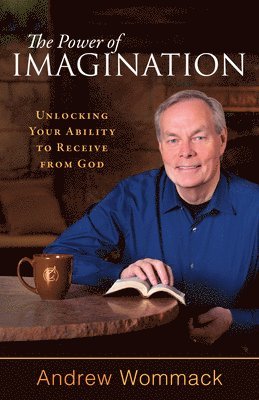 Andrew Wommack - Power of Imagination, The, Häftad