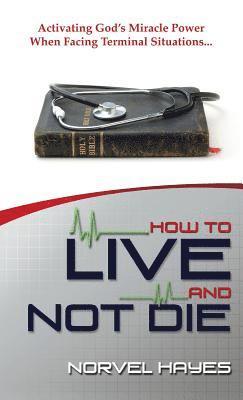 bokomslag How to Live and Not Die