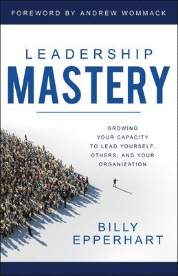 Billy Epperhart - Leadership Mastery, Häftad