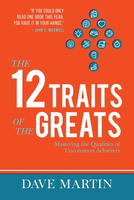 bokomslag 12 Traits of the Greats, The
