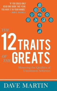 bokomslag The 12 Traits of the Greats