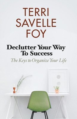 bokomslag Declutter Your Way to Success