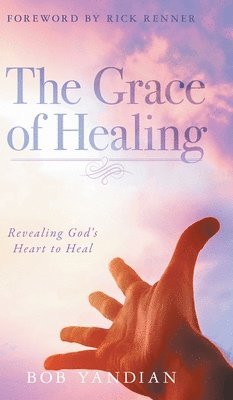 bokomslag The Grace of Healing