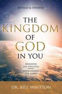 bokomslag Kingdom of God in You Revised and Updated, The