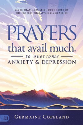 bokomslag Prayers that Avail Much to Overcome Anxiety and Depression