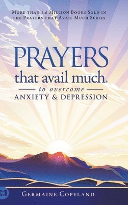 bokomslag Prayers that Avail Much to Overcome Anxiety and Depression