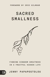 bokomslag Living in God's Sacred Smallness