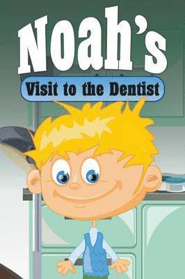 bokomslag Noah's Visit to the Dentist