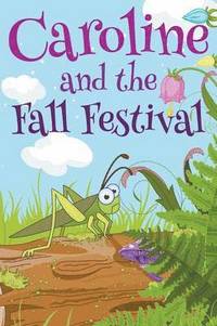 bokomslag Caroline and the Fall Festival