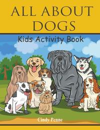 bokomslag All About dogs kids's activity book