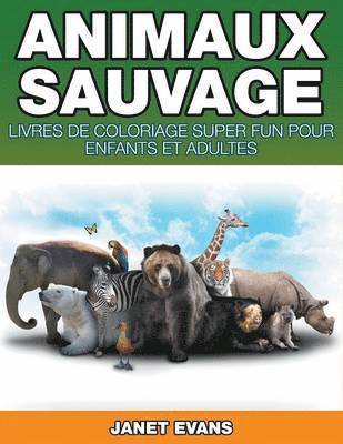 bokomslag Animaux Sauvages