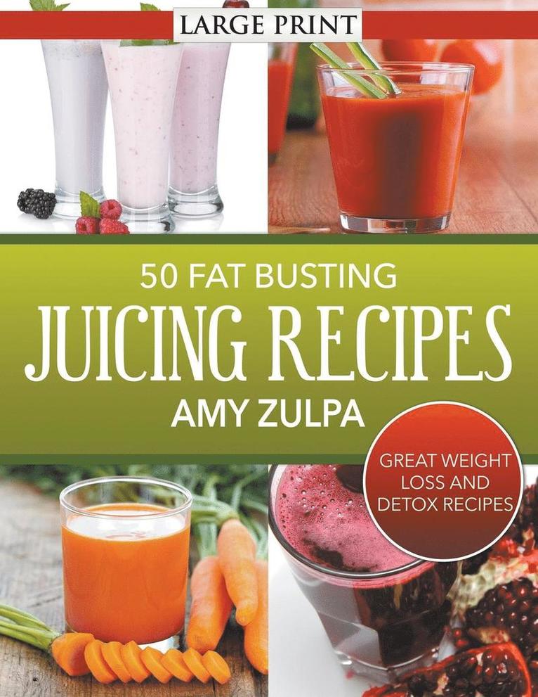 50 Fat Busting Juicing Recipes 1