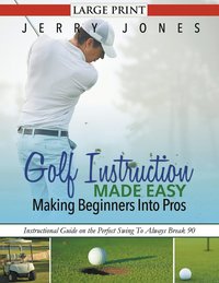 bokomslag Golf Instruction Made Easy