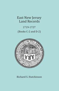 bokomslag East New Jersey Land Records, 1719-1727