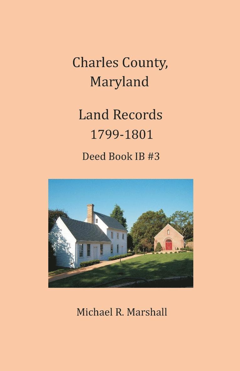 Charles County, Maryland, Land Records, 1799-1801 1