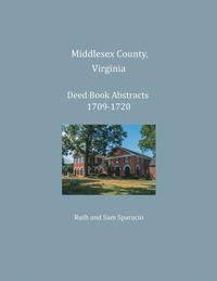 bokomslag Middlesex County, Virginia Deed Book Abstracts 1709-1720